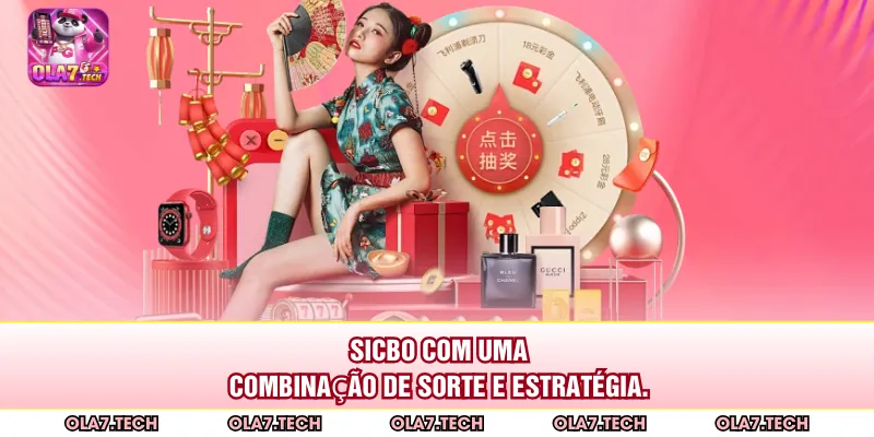 Sicbo com uma combinação de sorte e estratégia