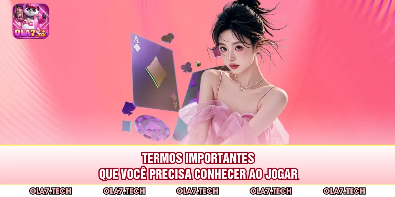 Termos importantes que você precisa conhecer ao jogar